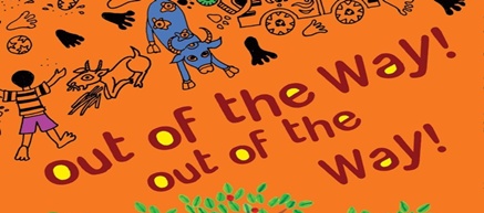 Out of the Way! Out of the Way!